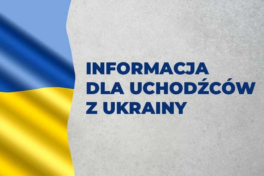 Informacja dla uchodźców z Ukrainy